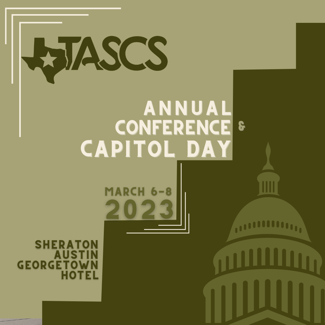 Save the Date for TASCS Conference & Capitol Day 2023 in Austin